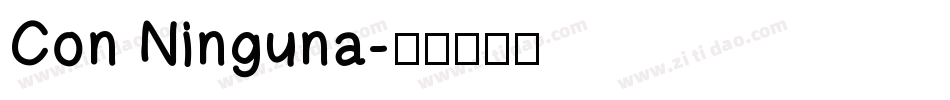 Con Ninguna字体转换